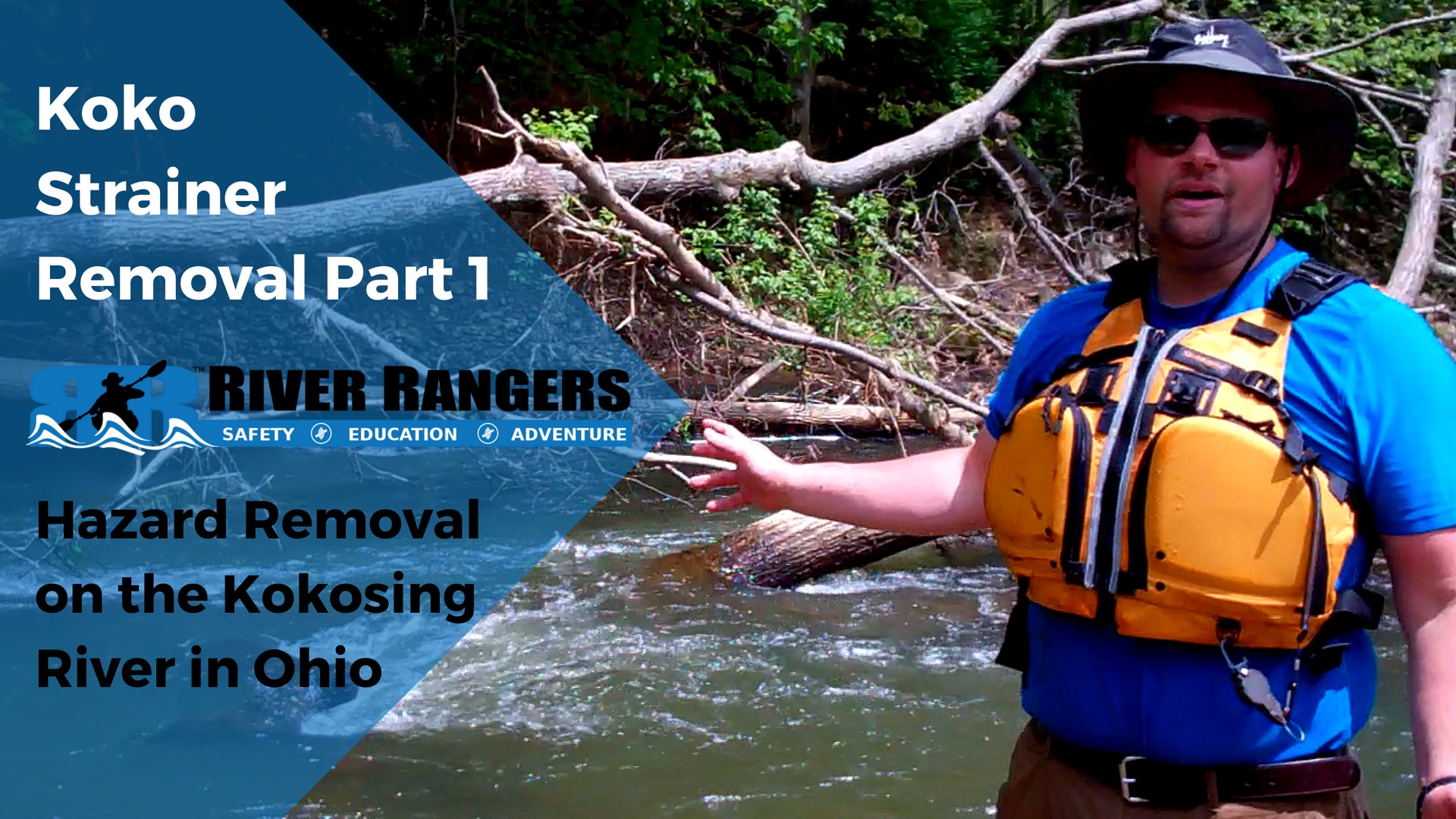 Kokosing River Strainer Part 1